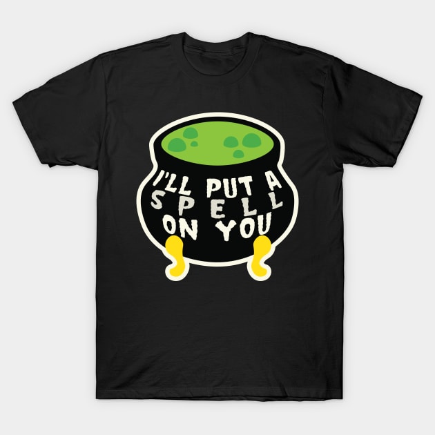 I'll Put A Spell On You Cauldron T-Shirt by valentinavegasi